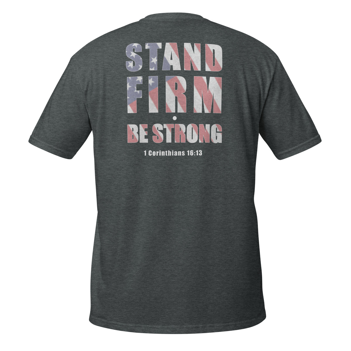 Men's Bible quote Christian patriotic be strong t-shirt grey