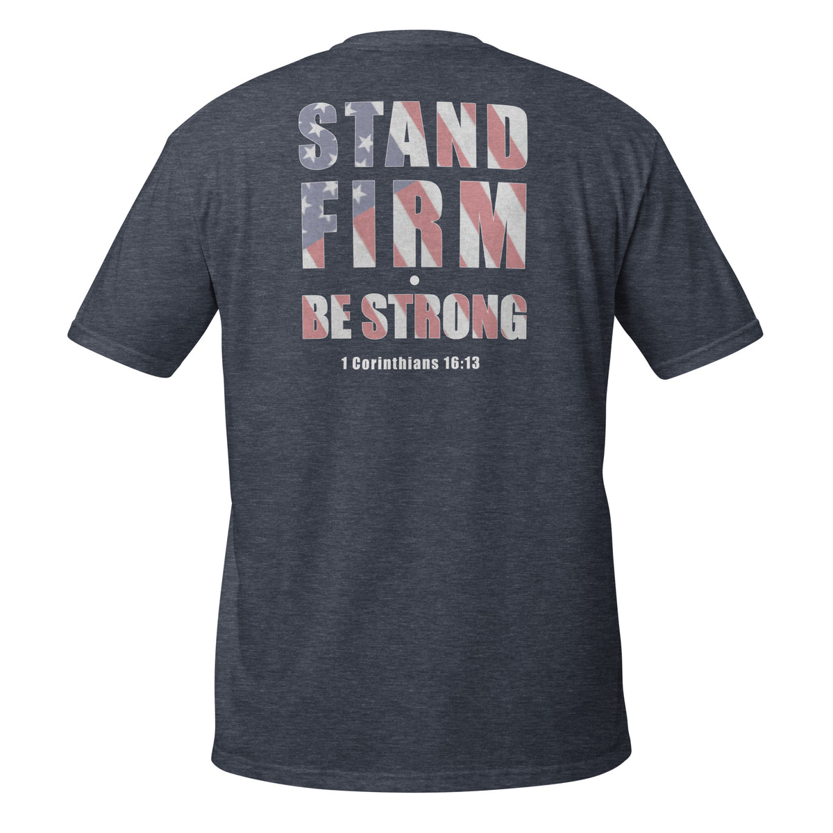 Men's Bible quote Christian patriotic be strong t-shirt grey