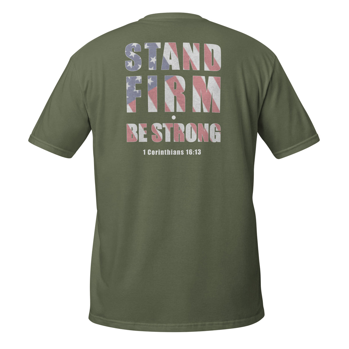 Men's Bible quote Christian patriotic be strong t-shirt green