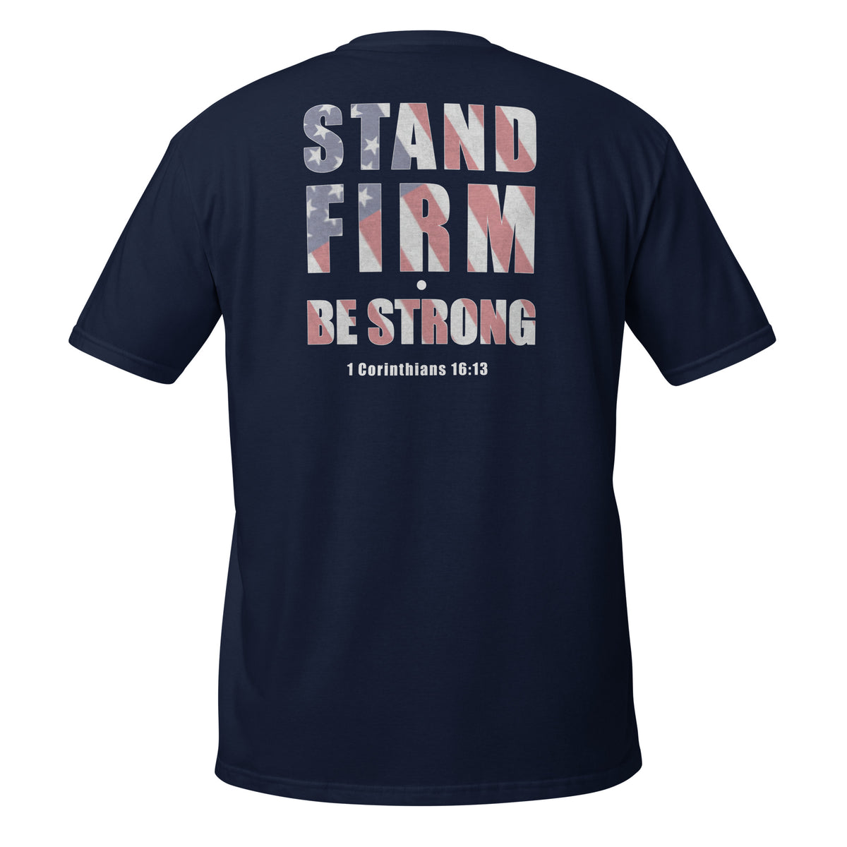Men's Bible quote Christian patriotic be strong t-shirt navy