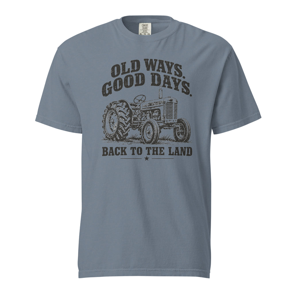 men's blue t-shirt with vintage tractor graphic, and the words "old ways. good days. back to the land" written above and below