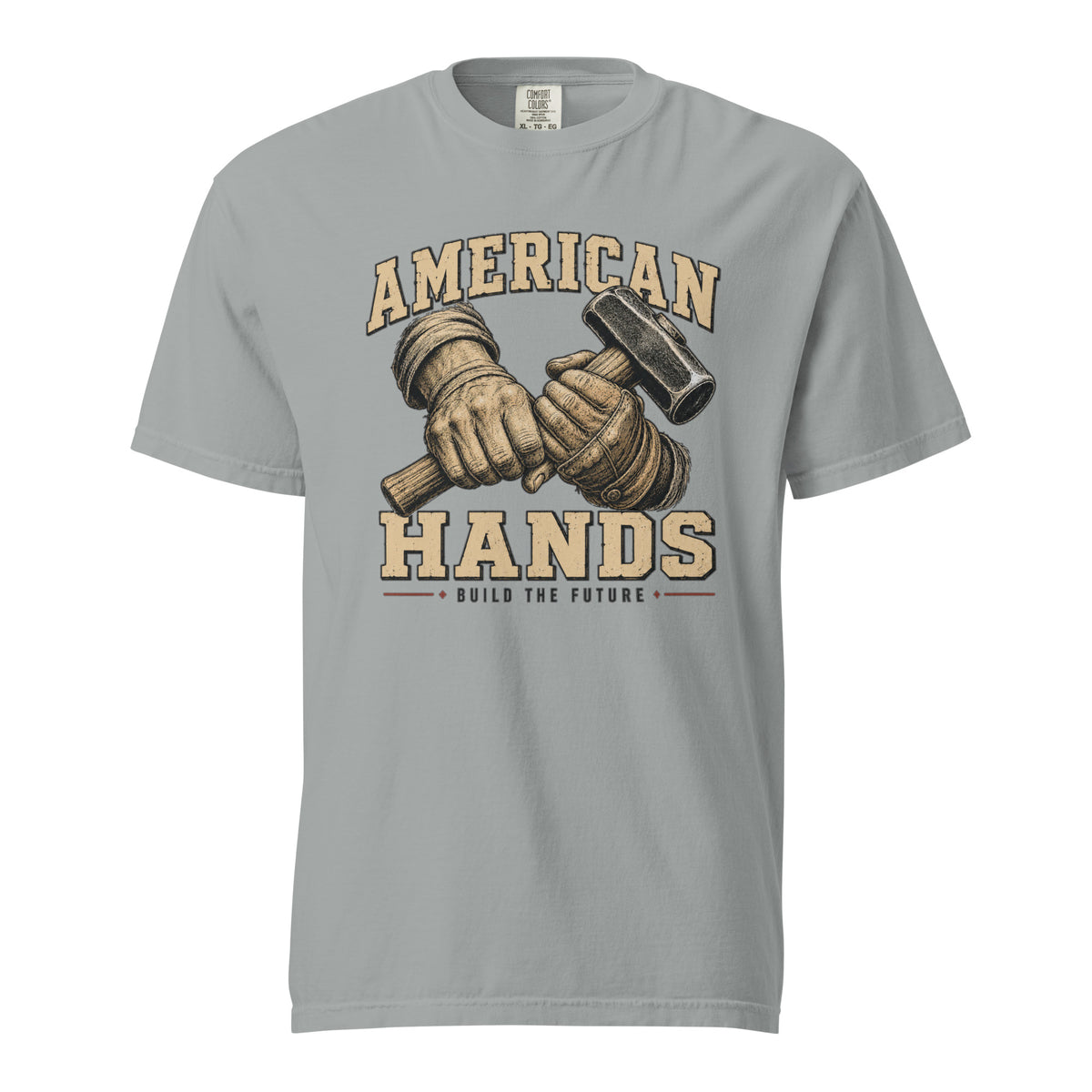 Gray men's t-shirt with American Hands written above and below rough hands holding a sledge hammer and build the future written beneath