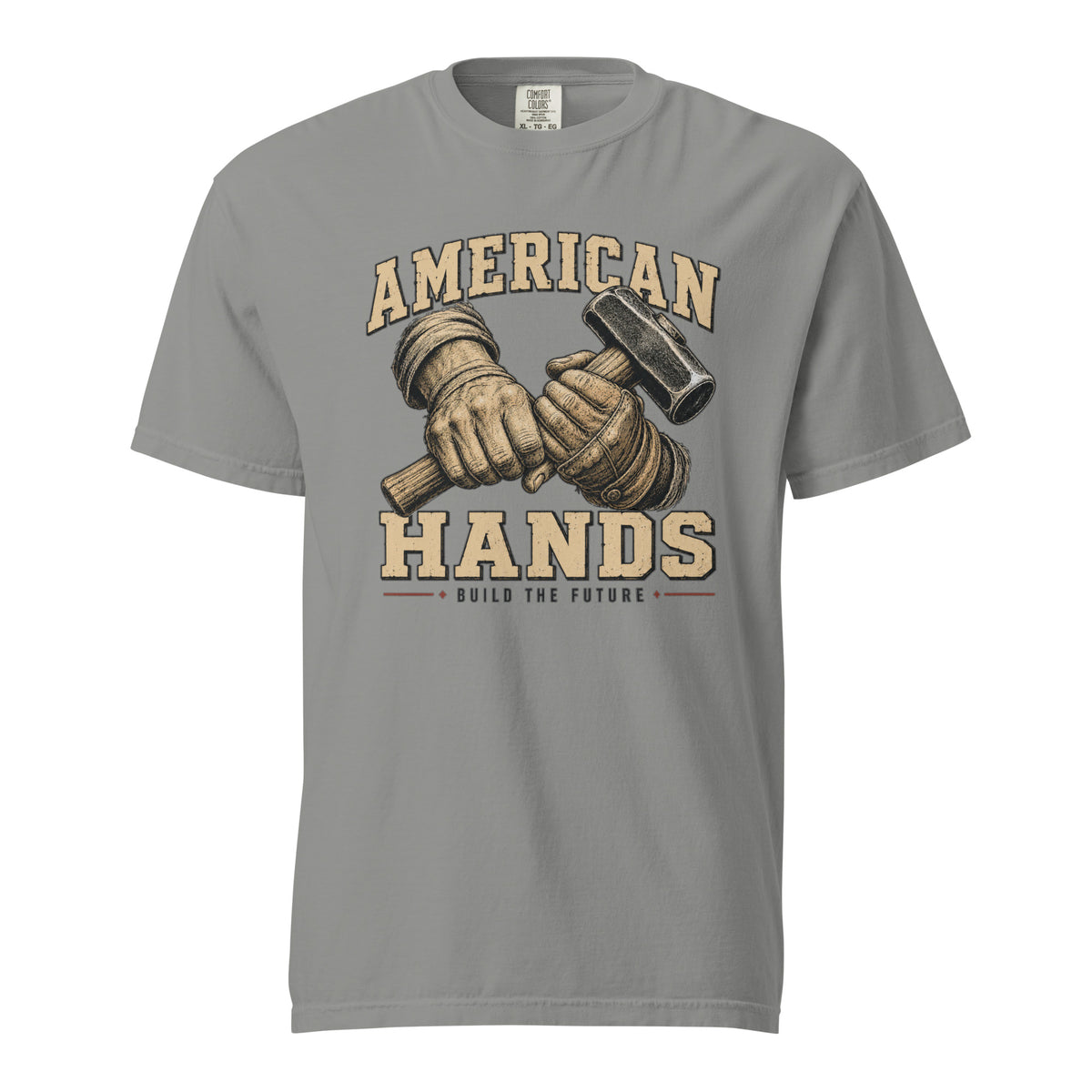 Gray men's t-shirt with American Hands written above and below rough hands holding a sledge hammer and build the future written beneath