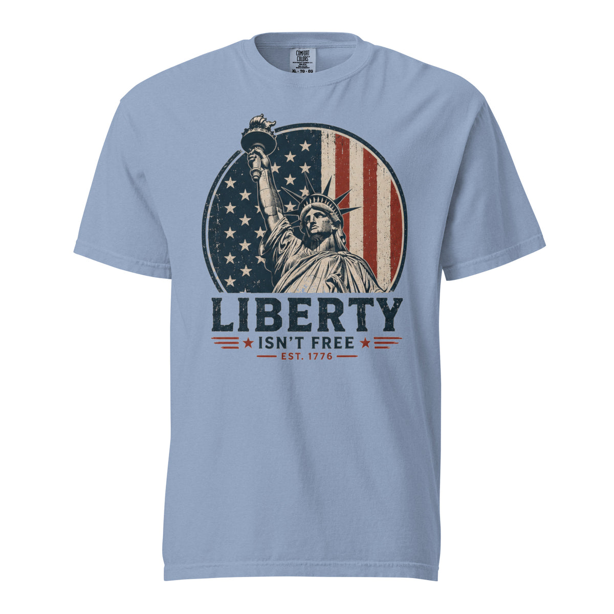Blue men's t-shirt with American flag statue of liberty graphic, and text that says "Liberty isn't free" underneath