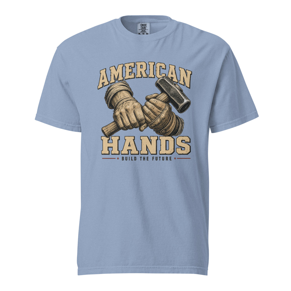 Blue men's t-shirt with American Hands written above and below rough hands holding a sledge hammer and build the future written beneath